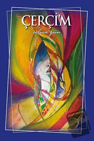 Çerçi’m - Selma Gün - Aydili Sanat Yayınları - Fiyatı - Yorumları - Sa