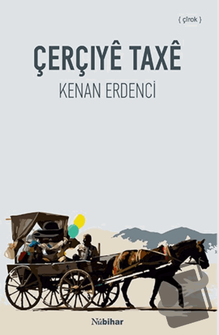 Çerçiye Taxe - Kenan Erdenci - Nubihar Yayınları - Fiyatı - Yorumları 