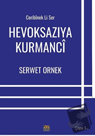 Ceribinek li Ser - Hevoksazıya Kurmanci - Serwet Ornek - J&J Yayınları