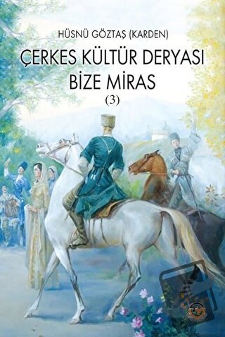 Çerkes Kültür Deryası - Hüsnü Göztaş - Tunç Yayıncılık - Fiyatı - Yoru