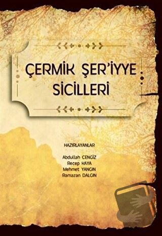 Çermik Şer’iyye Sicilleri - Abdullah Cengiz - Gece Akademi - Fiyatı - 