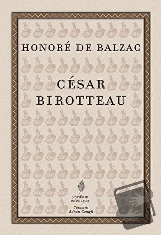 Cesar Birotteau - Honore de Balzac - Yordam Edebiyat - Fiyatı - Yoruml