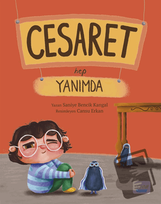 Cesaret Hep Yanımda - Saniye Bencik Kangal - Turta Kitap - Fiyatı - Yo