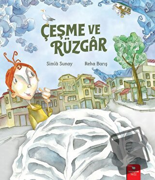 Çeşme ve Rüzgar - Simla Sunay - Redhouse Kidz Yayınları - Fiyatı - Yor