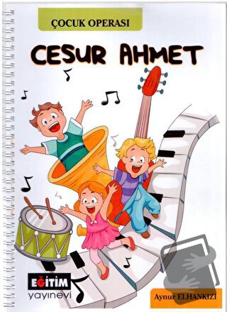 Cesur Ahmet - Aynur Elhankızı - Eğitim Yayınevi - Bilimsel Eserler - F