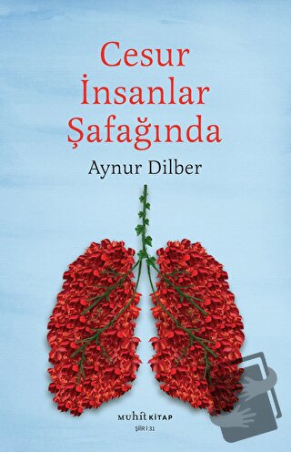 Cesur İnsanlar Şafağında - Aynur Dilber - Muhit Kitap - Fiyatı - Yorum