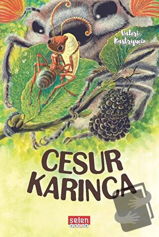 Cesur Karınca - Valeri Kastryuçin - Selen Çocuk - Fiyatı - Yorumları -