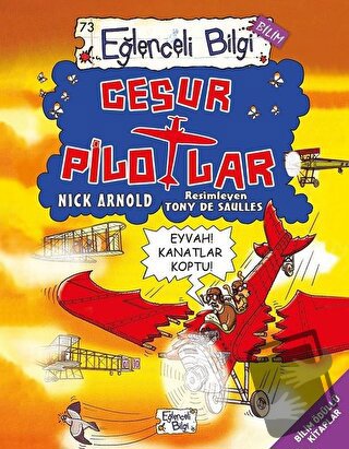 Cesur Pilotlar - Nick Arnold - Eğlenceli Bilgi Yayınları - Fiyatı - Yo