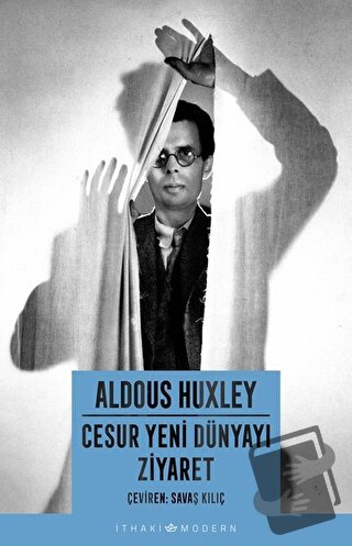 Cesur Yeni Dünyayı Ziyaret - Aldous Huxley - İthaki Yayınları - Fiyatı