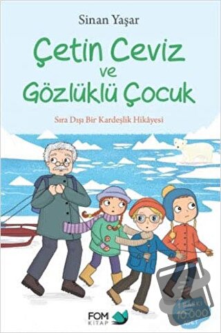 Çetin Ceviz ve Gözlüklü Çocuk - Sinan Yaşar - FOM Kitap - Fiyatı - Yor