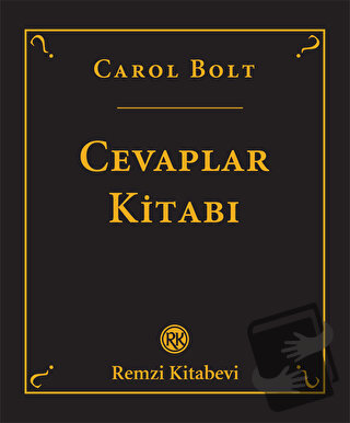 Cevaplar Kitabı - Carol Bolt - Remzi Kitabevi - Fiyatı - Yorumları - S