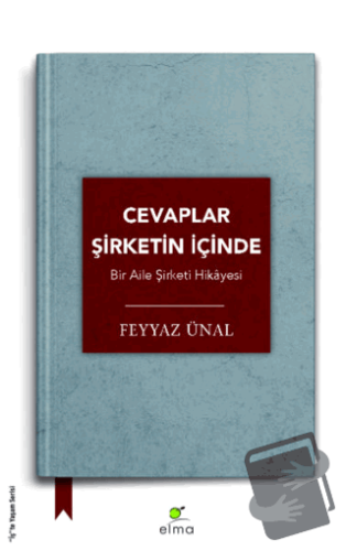 Cevaplar Şirketin İçinde - Feyyaz Ünal - ELMA Yayınevi - Fiyatı - Yoru