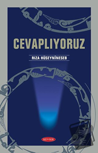 Cevaplıyoruz - Rıza Hüseynineseb - Kevser Yayınları - Fiyatı - Yorumla