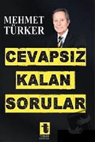 Cevapsız Kalan Sorular, Mehmet Türker, Toker Yayınları, Fiyatı, Yoruml