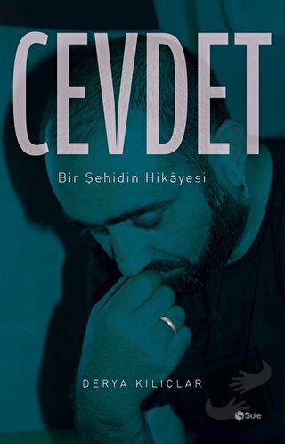 Cevdet - Derya Kılıçlar - Şule Yayınları - Fiyatı - Yorumları - Satın 