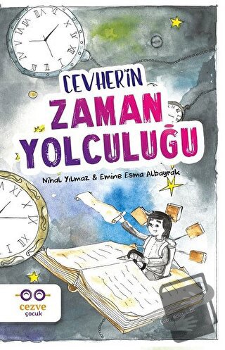 Cevher’in Zaman Yolculuğu - Emine Esma Albayrak - Cezve Çocuk - Fiyatı