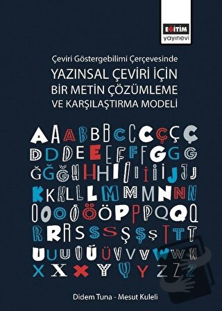 Çeviri Göstergebilimi Çerçevesinde Yazınsal Çeviri İçin Bir Metin Çözü