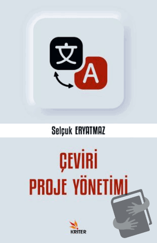 Çeviri Proje Yönetimi - Selçuk Eryatmaz - Kriter Yayınları - Fiyatı - 