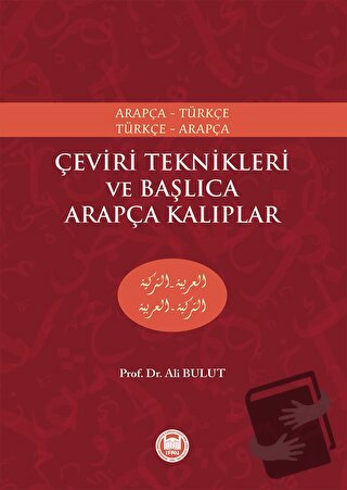 Çeviri Teknikleri ve Başlıca Arapça Kalıplar - Ali Bulut - Marmara Üni