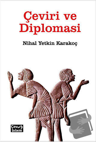 Çeviri ve Diplomasi - Nihal Yetkin Karakoç - Çeviribilim - Fiyatı - Yo