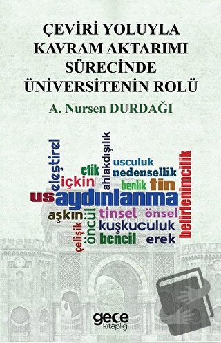 Çeviri Yoluyla Kavram Aktarımı Sürecinde Üniversitenin Rolü - A. Nurse