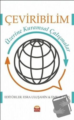 Çeviribilim Üzerine Kuramsal Çalışmalar - Emrah Eriş - Nobel Bilimsel 