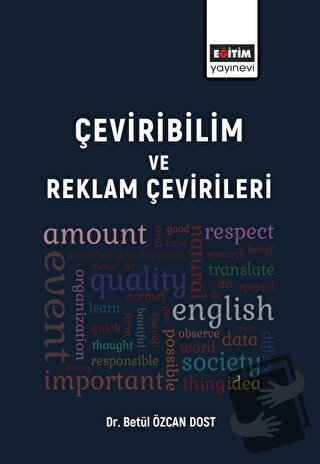 Çeviribilim Ve Reklam Çevirileri - Betül Özcan Dost - Eğitim Yayınevi 