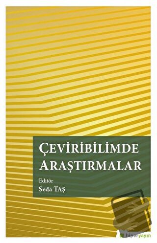 Çeviribilimde Araştırmalar - Seda Taş - Hiperlink Yayınları - Fiyatı -