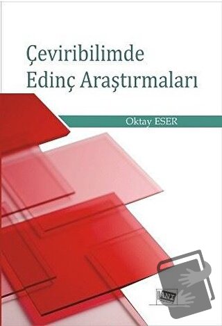 Çeviribilimde Edinç Araştırmaları - Oktay Eser - Anı Yayıncılık - Fiya