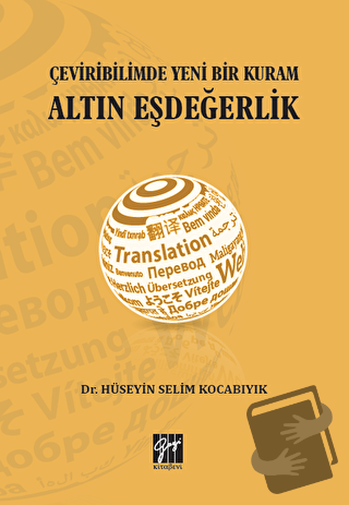 Çeviribilimde Yeni Bir Kuram Altın Eşdeğerlik - Hüseyin Selim Kocabıyı