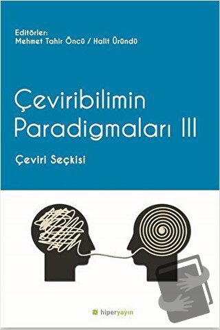 Çeviribilimin Paradigmaları 3 - Halit Üründü - Hiperlink Yayınları - F