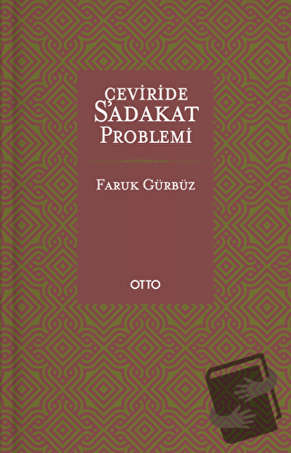 Çeviride Sadakat Problemi - Faruk Gürbüz - Otto Yayınları - Fiyatı - Y