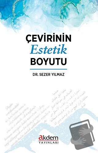 Çevirinin Estetik Boyutu - Sezer Yılmaz - Akdem Yayınları - Fiyatı - Y