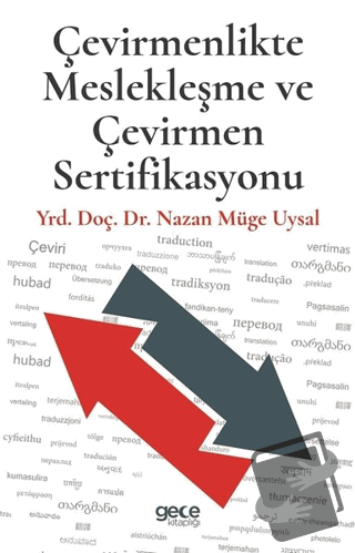 Çevirmenlikte Meslekleşme ve Çevirmen Sertifikasyonu - Nazan Müge Uysa