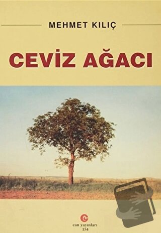 Ceviz Ağacı - Mehmet Kılıç - Can Yayınları (Ali Adil Atalay) - Fiyatı 