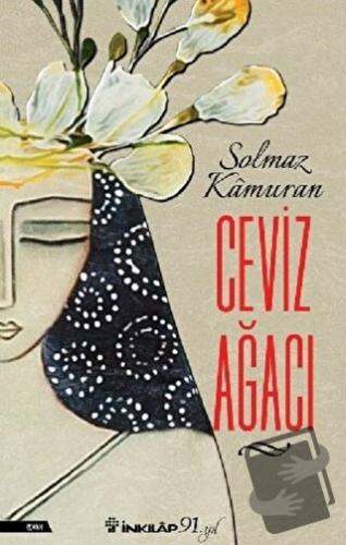 Ceviz Ağacı - Solmaz Kamuran - İnkılap Kitabevi - Fiyatı - Yorumları -