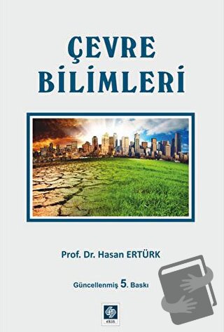 Çevre Bilimleri - Hasan Ertürk - Ekin Basım Yayın - Fiyatı - Yorumları