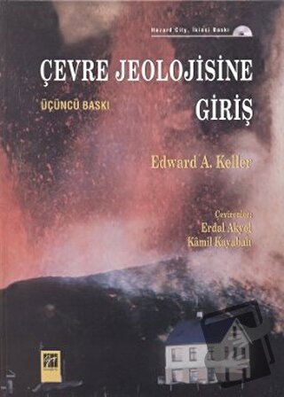 Çevre Jeolojisine Giriş (Ciltli) - Edward A. Keller - Gazi Kitabevi - 