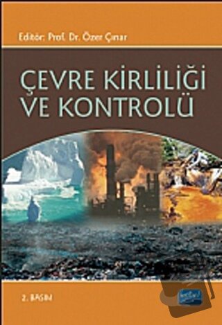 Çevre Kirliliği ve Kontrolü - Özer Çınar - Nobel Akademik Yayıncılık -