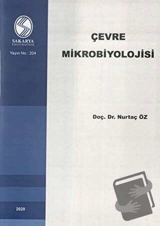 Çevre Mikrobiyolojisi - Nurtaç Öz - Sakarya Üniversitesi Kültür Yayınl