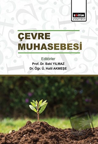 Çevre Muhasebesi - Baki Yılmaz - Eğitim Yayınevi - Bilimsel Eserler - 