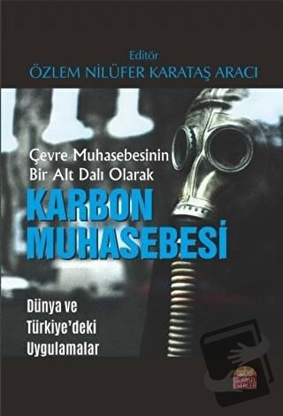 Çevre Muhasebesinin Bir Alt Dalı Olarak Karbon Muhasebesi - Cennet Gür