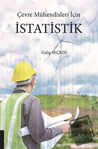 Çevre Mühendisleri İçin İstatistik - Galip Seçkin - Akademisyen Kitabe