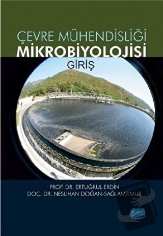 Çevre Mühendisliği Mikrobiyolojisi Giriş - Ertuğrul Erdin - Nobel Akad