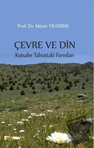 Çevre ve Din - Münir Yıldırım - Karahan Kitabevi - Fiyatı - Yorumları 