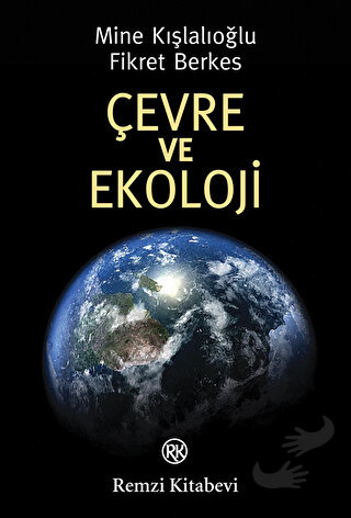 Çevre ve Ekoloji - Fikret Berkes - Remzi Kitabevi - Fiyatı - Yorumları