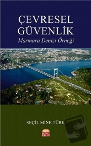 Çevresel Güvenlik - Seçil Mine Türk - Nobel Bilimsel Eserler - Fiyatı 