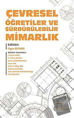 Çevresel Öğretiler ve Sürdürülebilir Mimarlık - Berivan Özbudak Akça -