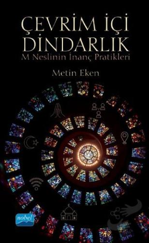 Çevrim İçi Dindarlık - Metin Eken - Nobel Akademik Yayıncılık - Fiyatı