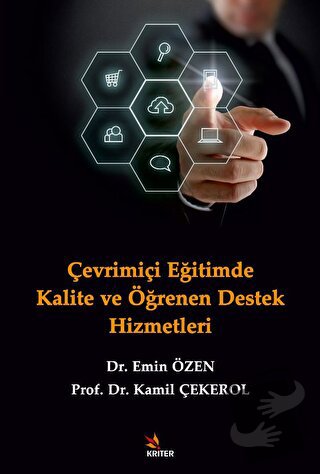 Çevrimiçi Eğitimde Kalite ve Öğrenen Destek Hizmetleri - Kamil Çekerol